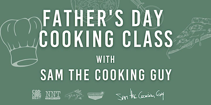 Father's Day Cooking Class with Sam the Cooking Guy - Vimarsana News